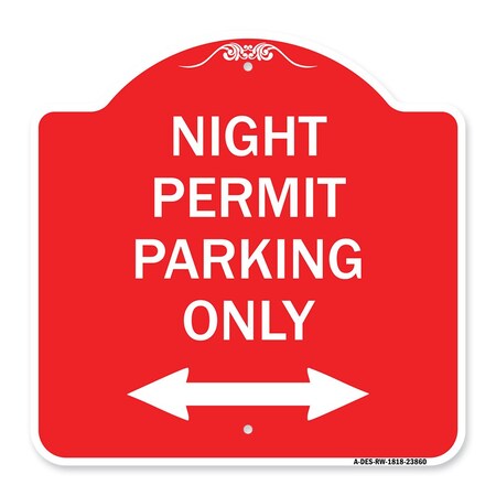Signmission Night Permit Parking W/ Bi-Directional Arrow, Red & White Aluminum Sign, 18" x 18", RW-1818-23860 A-DES-RW-1818-23860